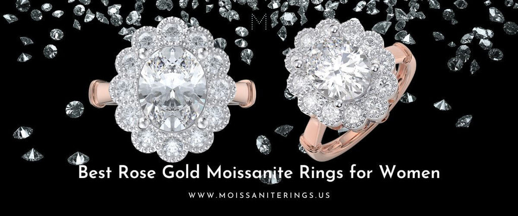 Best Rose Gold Moissanite Rings for Women
