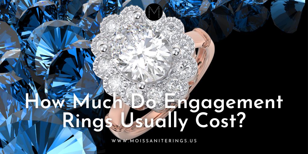 How Much Do Engagement Rings Usually Cost?