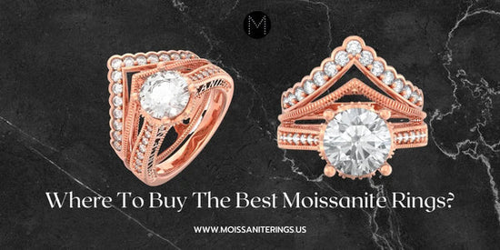 Where To Buy The Best Moissanite Rings?